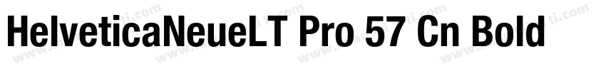 HelveticaNeueLT Pro 57 Cn Bold字体转换